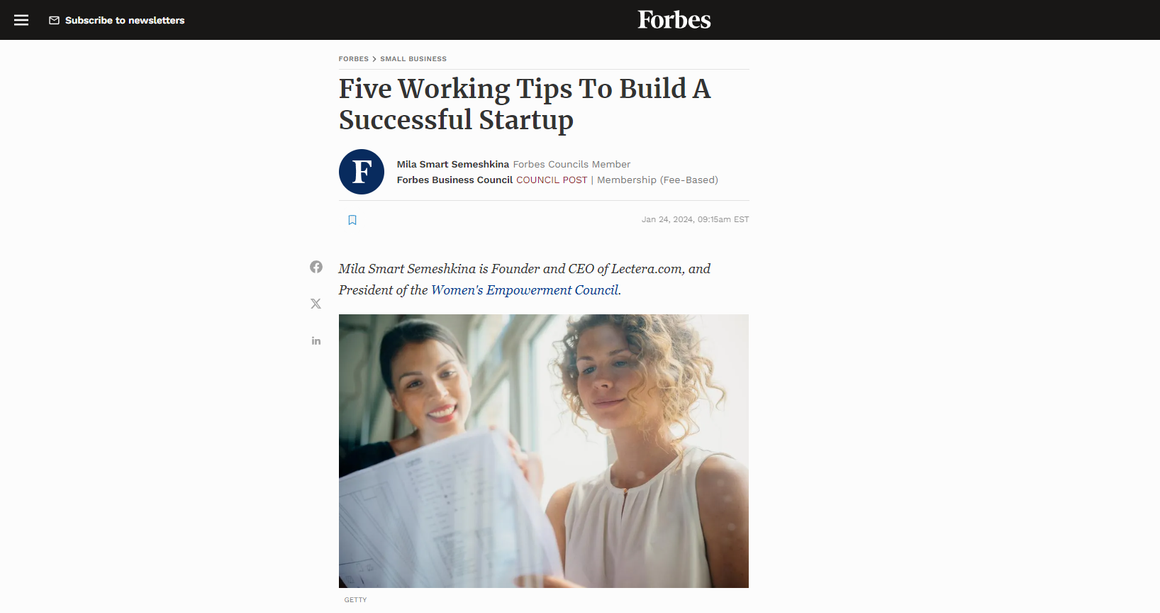 According to Forbes columnist Mila Smart Semeshkina, "Startup success is a product of courage and foresight."
